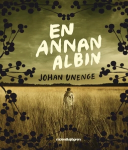 En annan Albin - Omslag till boken av Johan Unenge